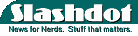 Slashdot - News For Nerds, Stuff That Matters